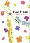 Two Trains